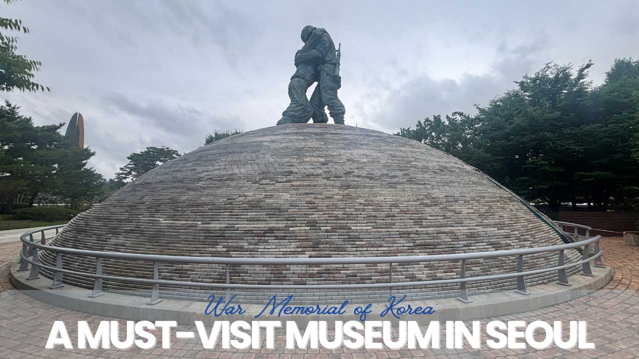 Adventurekorea - Korea Trip Agency 8 War Memorial of Korea: A Must-Visit Museum in Seoul